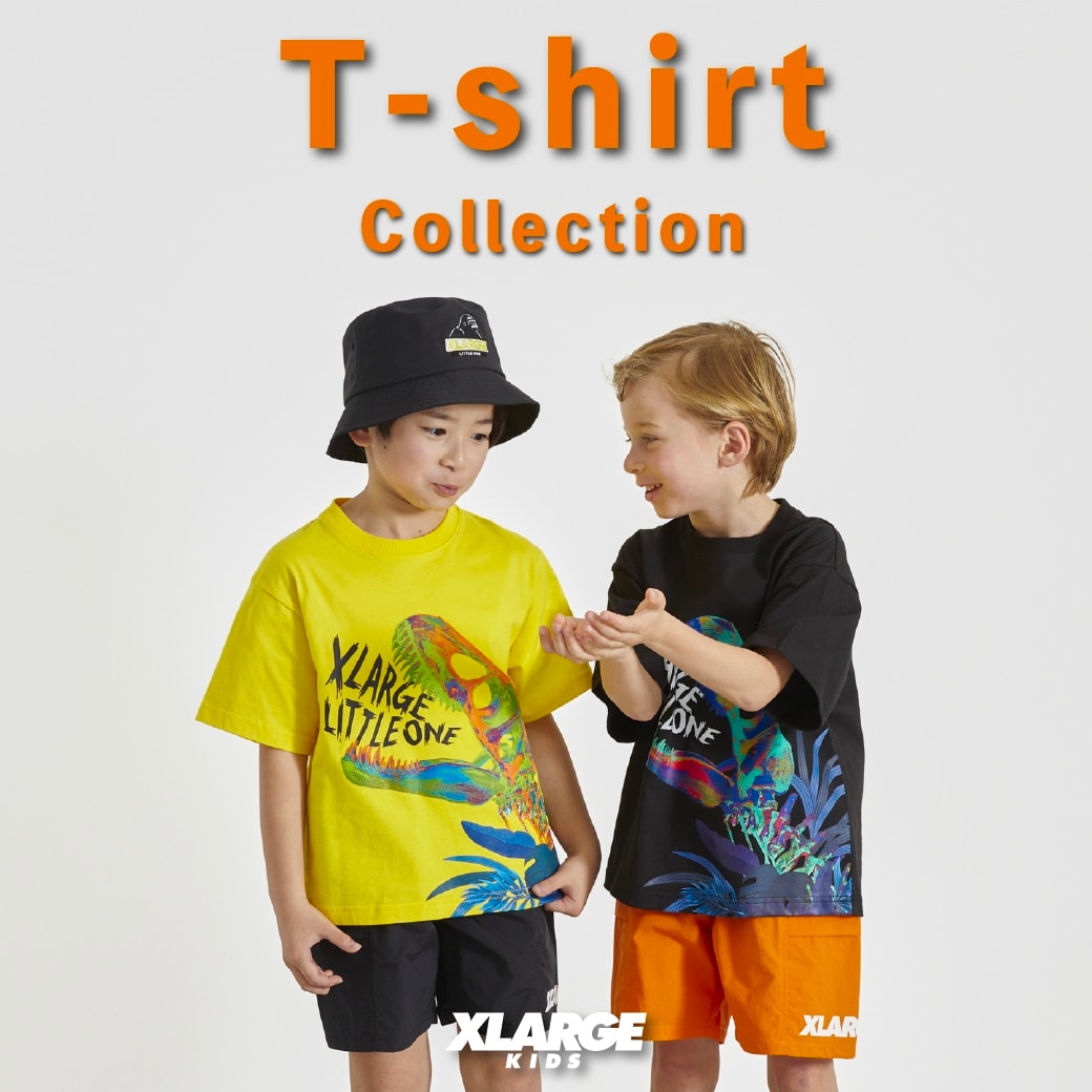 XLARGE KIDS　ベストTシャツコレクション
夏はやっぱりTシャツでしょ！